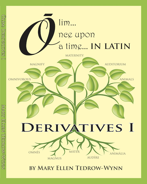 Olim, Once Upon a Time, Derivative I (Latin-English)